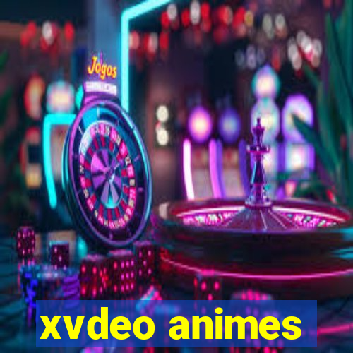 xvdeo animes